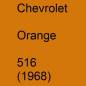 Preview: Chevrolet, Orange, 516 (1968).